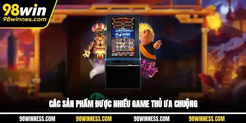 Các sản phẩm được nhiều game thủ ưa chuộng