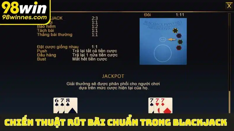 Chiến thuật rút bài chuẩn trong Blackjack