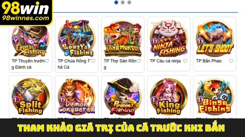 Tham khảo giá trị của cá trước khi bắn